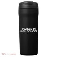 Peaked In High School 24oz Duet Stainless Steel Tumbler thumb 0