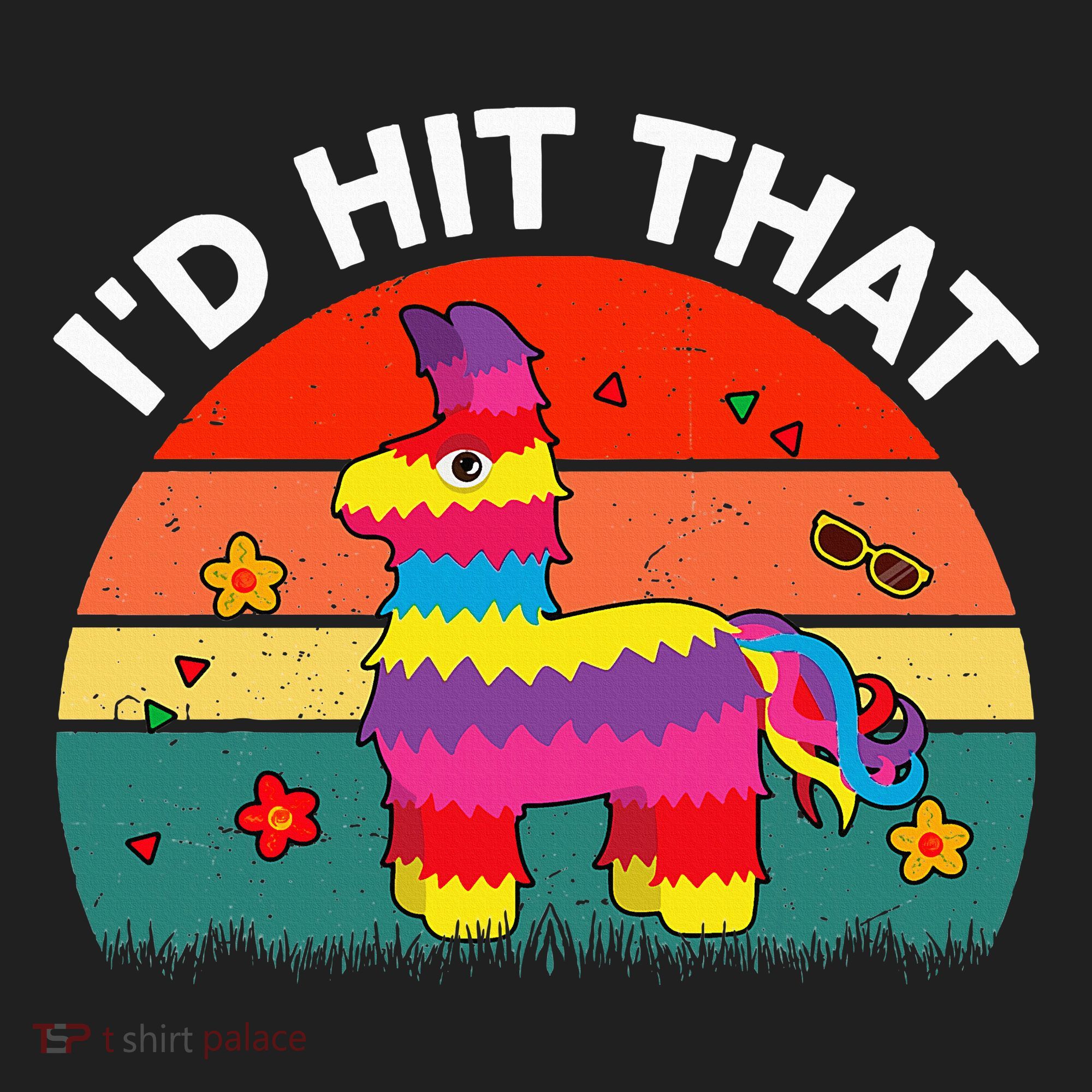 Pinata Id Hit That Cinco De Mayo Funny Mexican Women's Sweatshirt