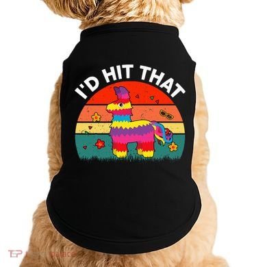 Pinata Id Hit That Cinco De Mayo Funny Mexican Doggie Tank