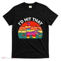 Pinata Id Hit That Cinco De Mayo Funny Mexican T-Shirt thumb 0