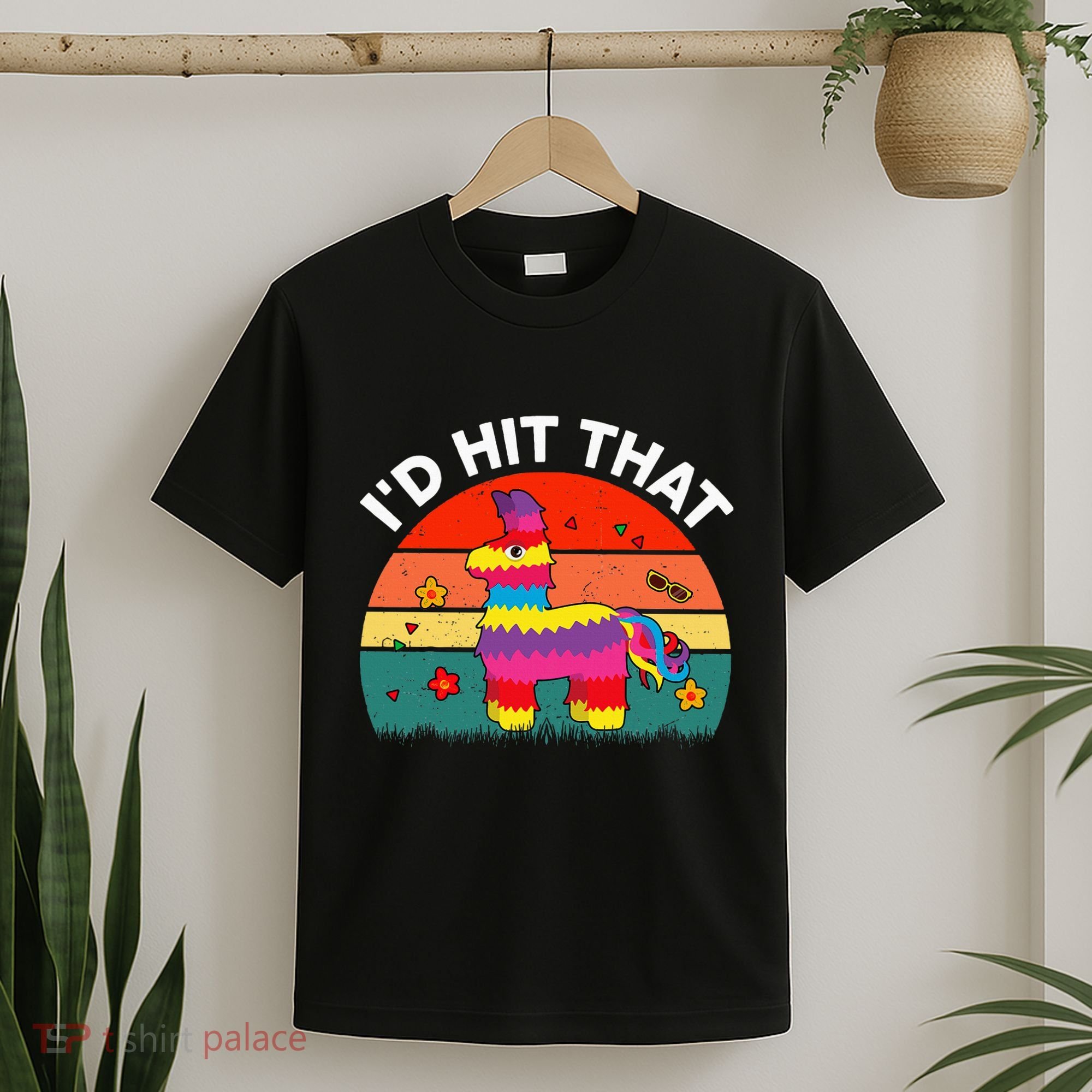 Pinata Id Hit That Cinco De Mayo Funny Mexican T-Shirt