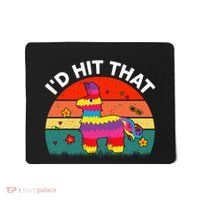 Pinata Id Hit That Cinco De Mayo Funny Mexican Mousepad thumb 0