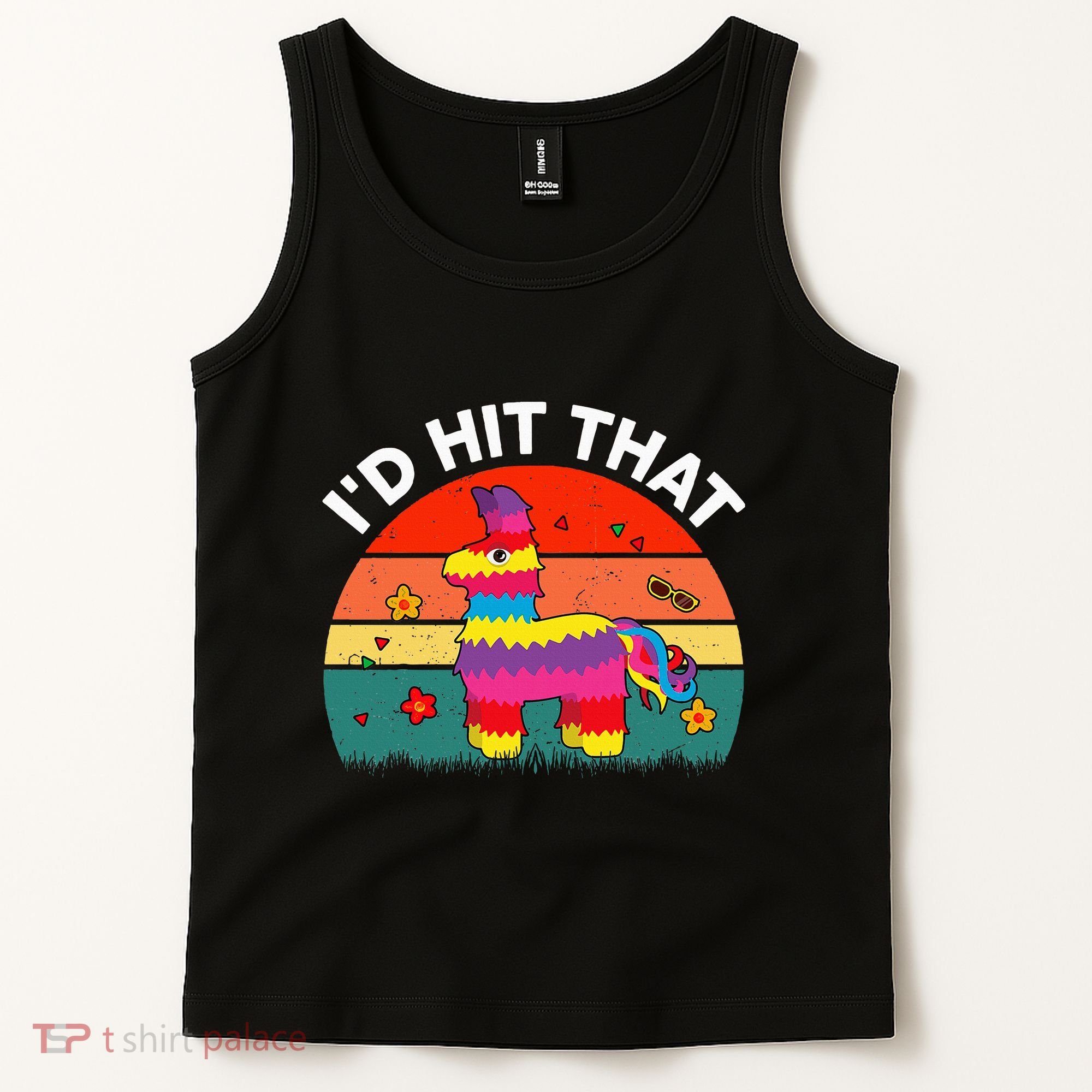 Pinata Id Hit That Cinco De Mayo Funny Mexican Tank Top