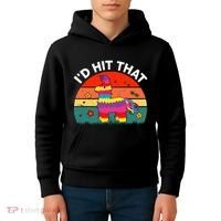 Pinata Id Hit That Cinco De Mayo Funny Mexican Kids Hoodie thumb 4