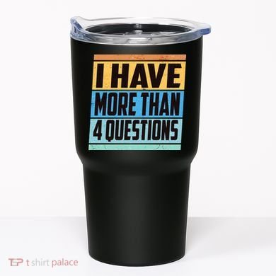 Passover I Have More Than 4 Questions Tumbler
