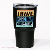 Passover I Have More Than 4 Questions Tumbler thumb 0