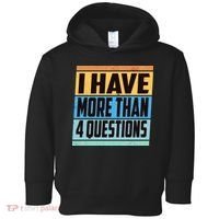 Passover I Have More Than 4 Questions Toddler Hoodie thumb 0