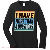 Passover I Have More Than 4 Questions Women's Long Sleeve Shirt thumb 0