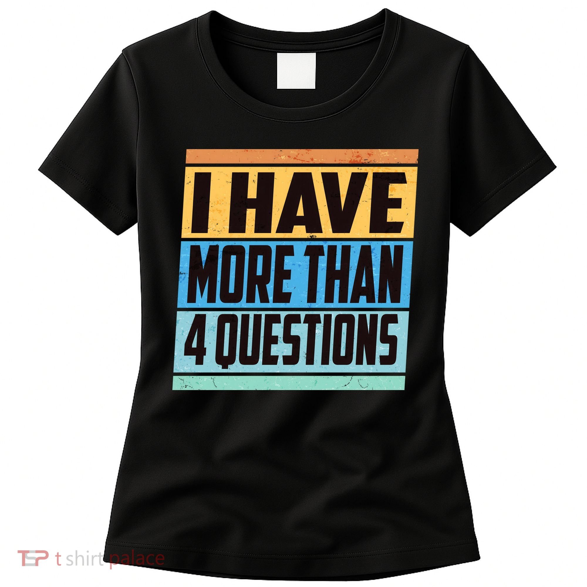 Passover I Have More Than 4 Questions Women's T-Shirt