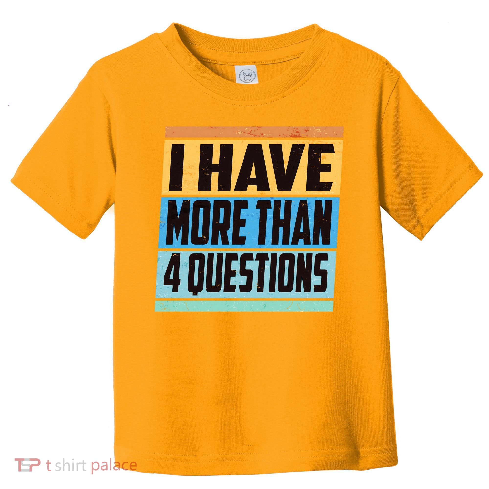 Passover I Have More Than 4 Questions Toddler T-Shirt