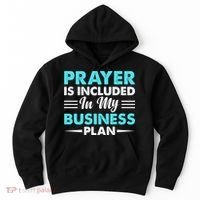 Prayer Is Included In My Business Plan Funny Boss Premium Hoodie thumb 0