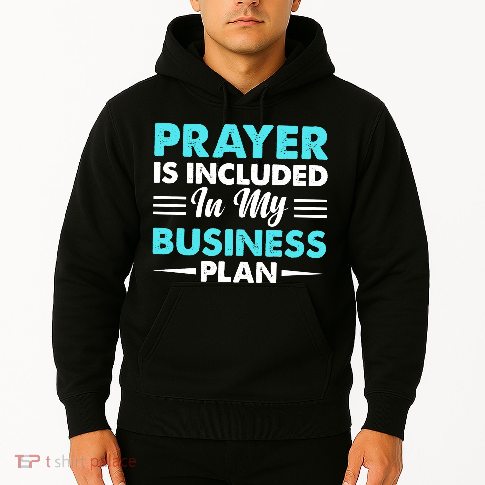 Prayer Is Included In My Business Plan Funny Boss Premium Hoodie
