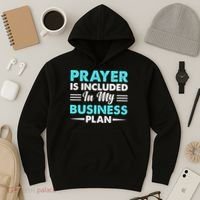 Prayer Is Included In My Business Plan Funny Boss Premium Hoodie thumb 3