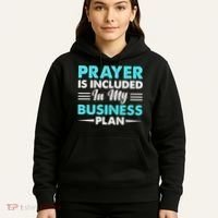 Prayer Is Included In My Business Plan Funny Boss Premium Hoodie thumb 5