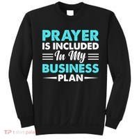 Prayer Is Included In My Business Plan Funny Boss Premium Sweatshirt thumb 0