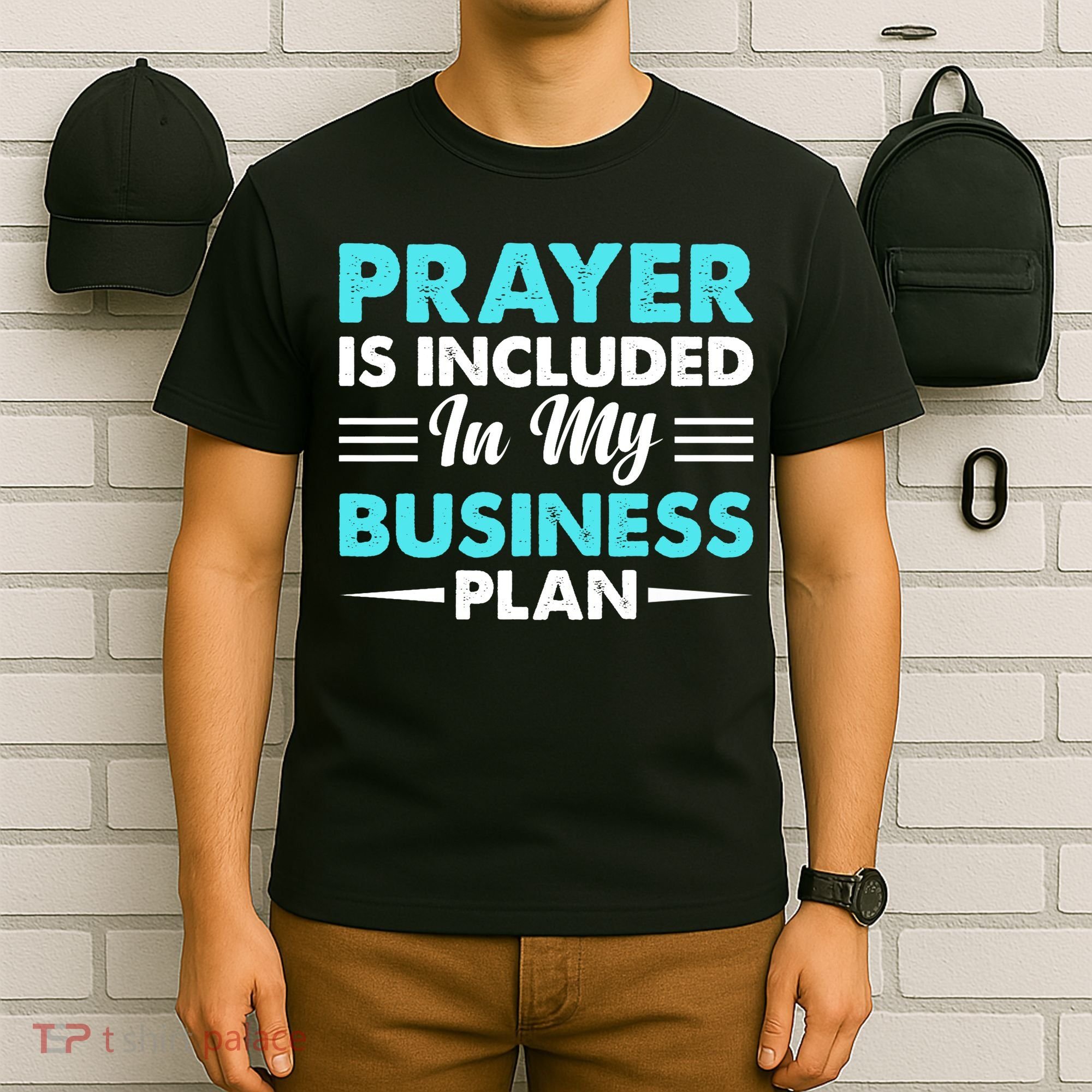 Prayer Is Included In My Business Plan Funny Boss Premium T-Shirt
