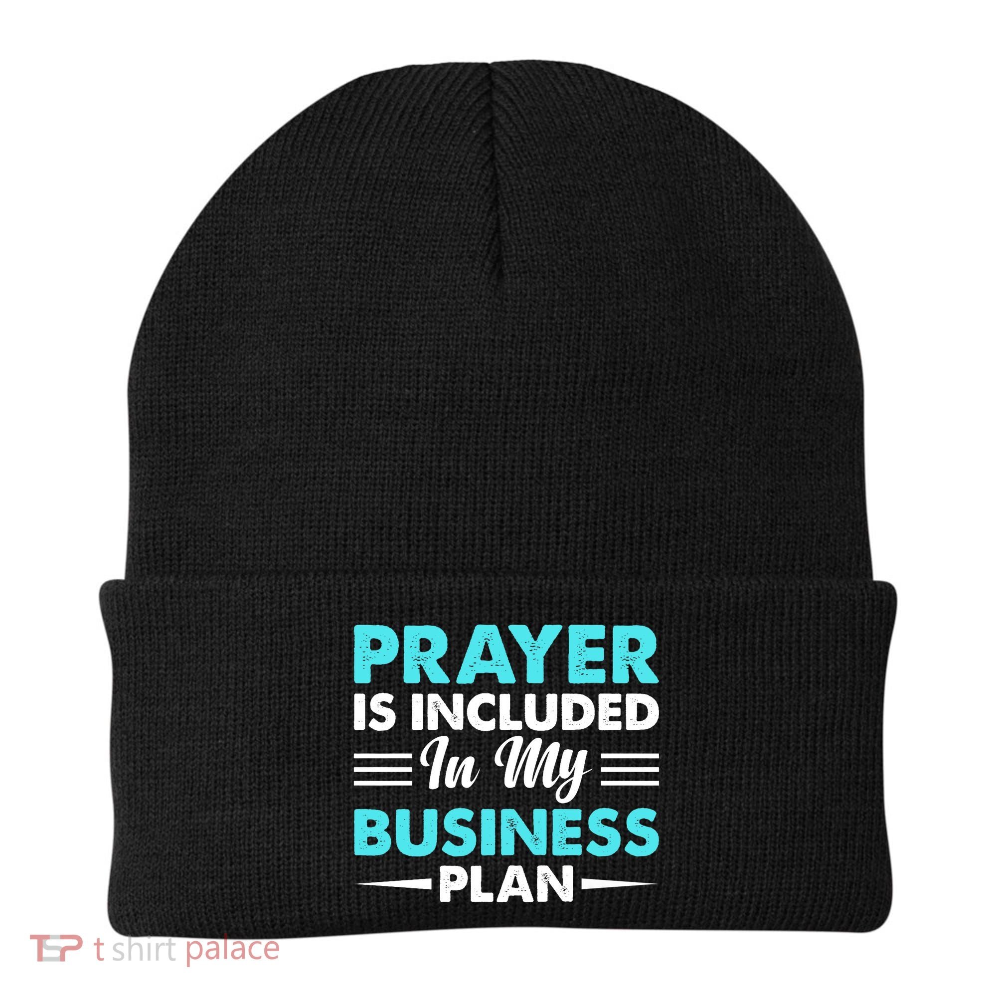 Prayer Is Included In My Business Plan Funny Boss Premium Beanie