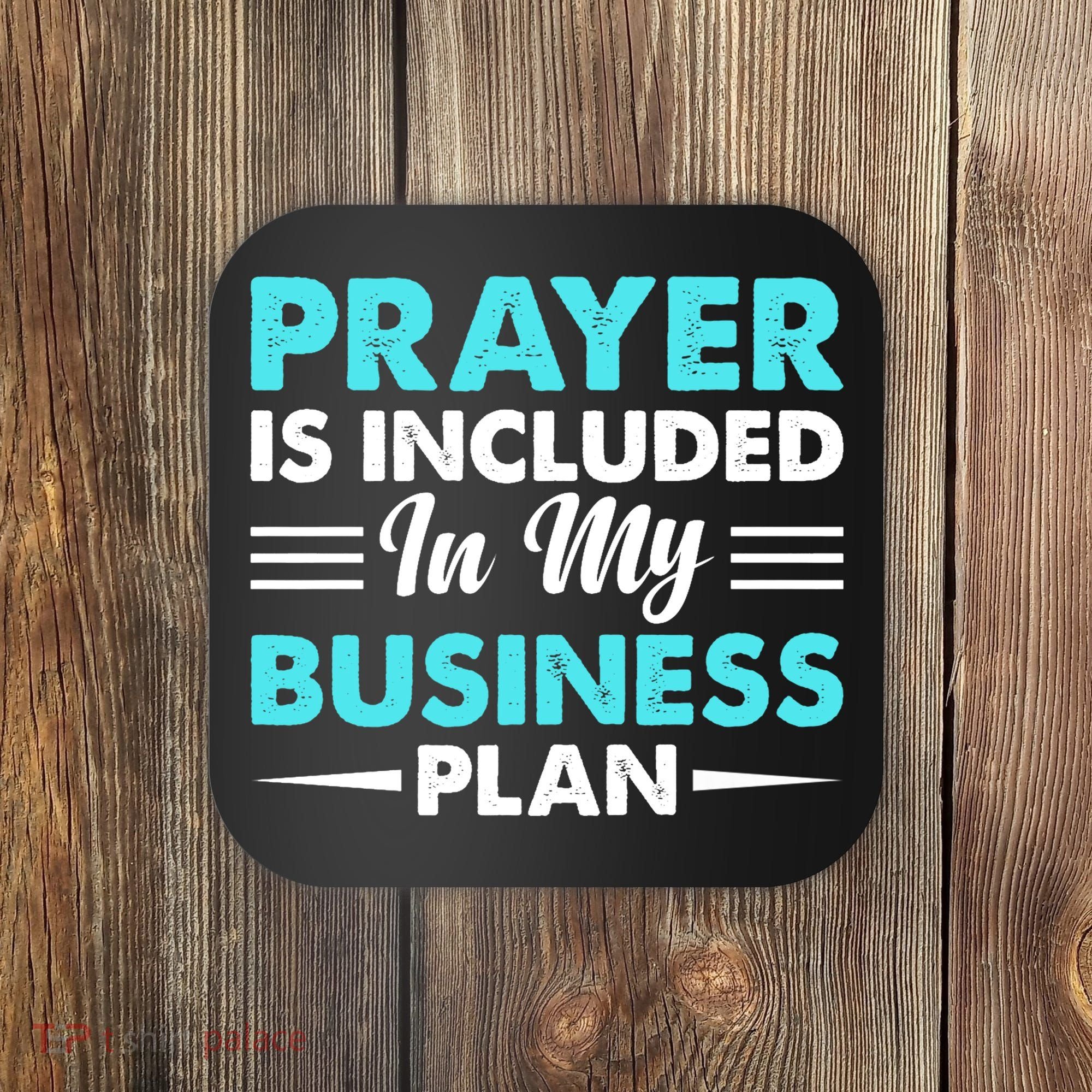 Prayer Is Included In My Business Plan Funny Boss Premium Coaster