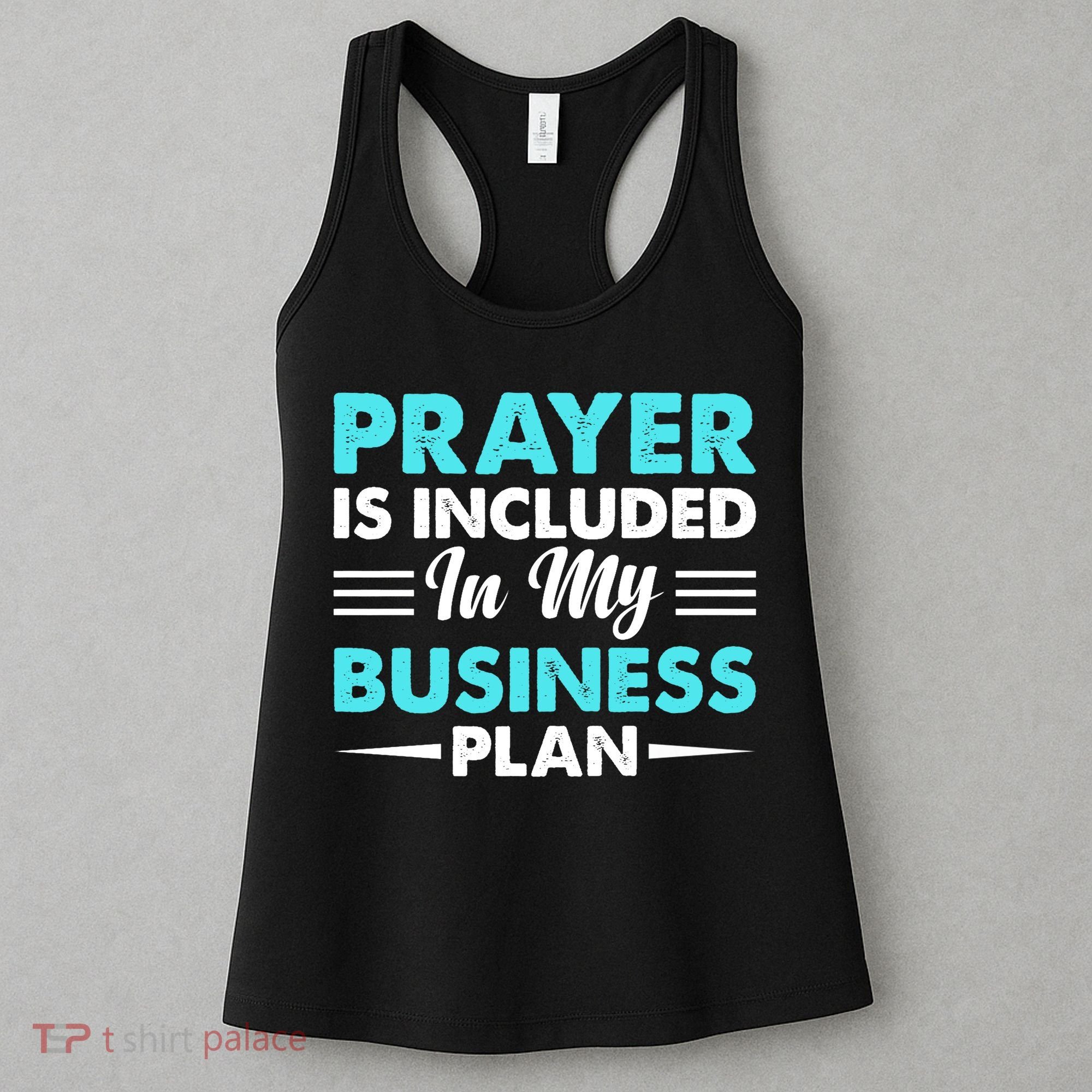 Prayer Is Included In My Business Plan Funny Boss Premium Women's Tank Top
