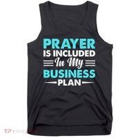 Prayer Is Included In My Business Plan Funny Boss Premium Tank Top thumb 0