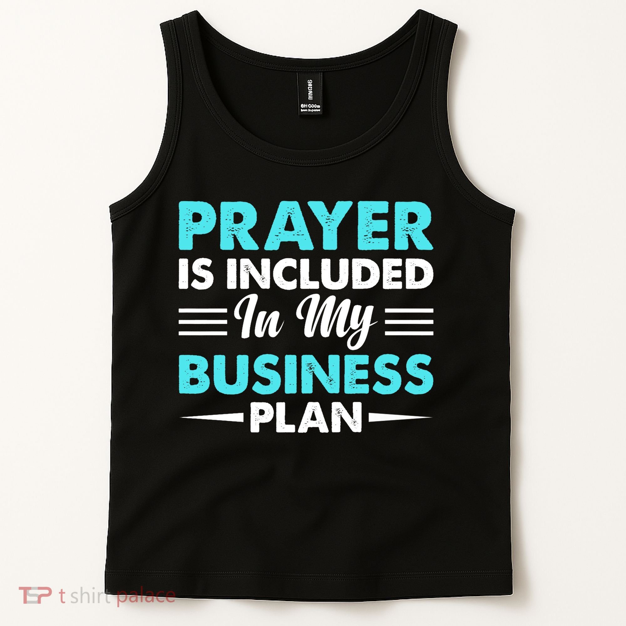 Prayer Is Included In My Business Plan Funny Boss Premium Tank Top