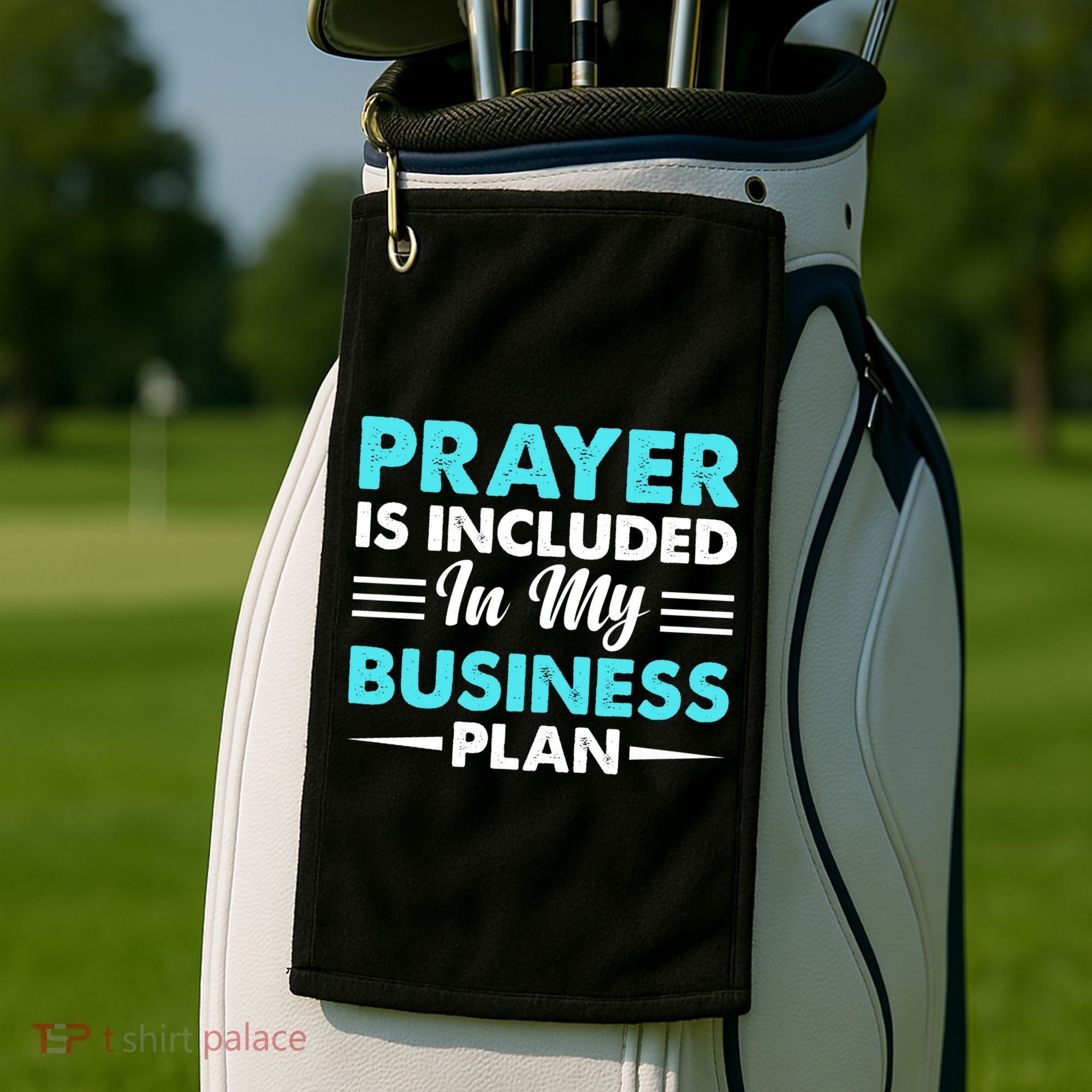 Prayer Is Included In My Business Plan Funny Boss Premium Golf Towel