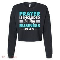 Prayer Is Included In My Business Plan Funny Boss Premium Cropped Pullover Crew thumb 0