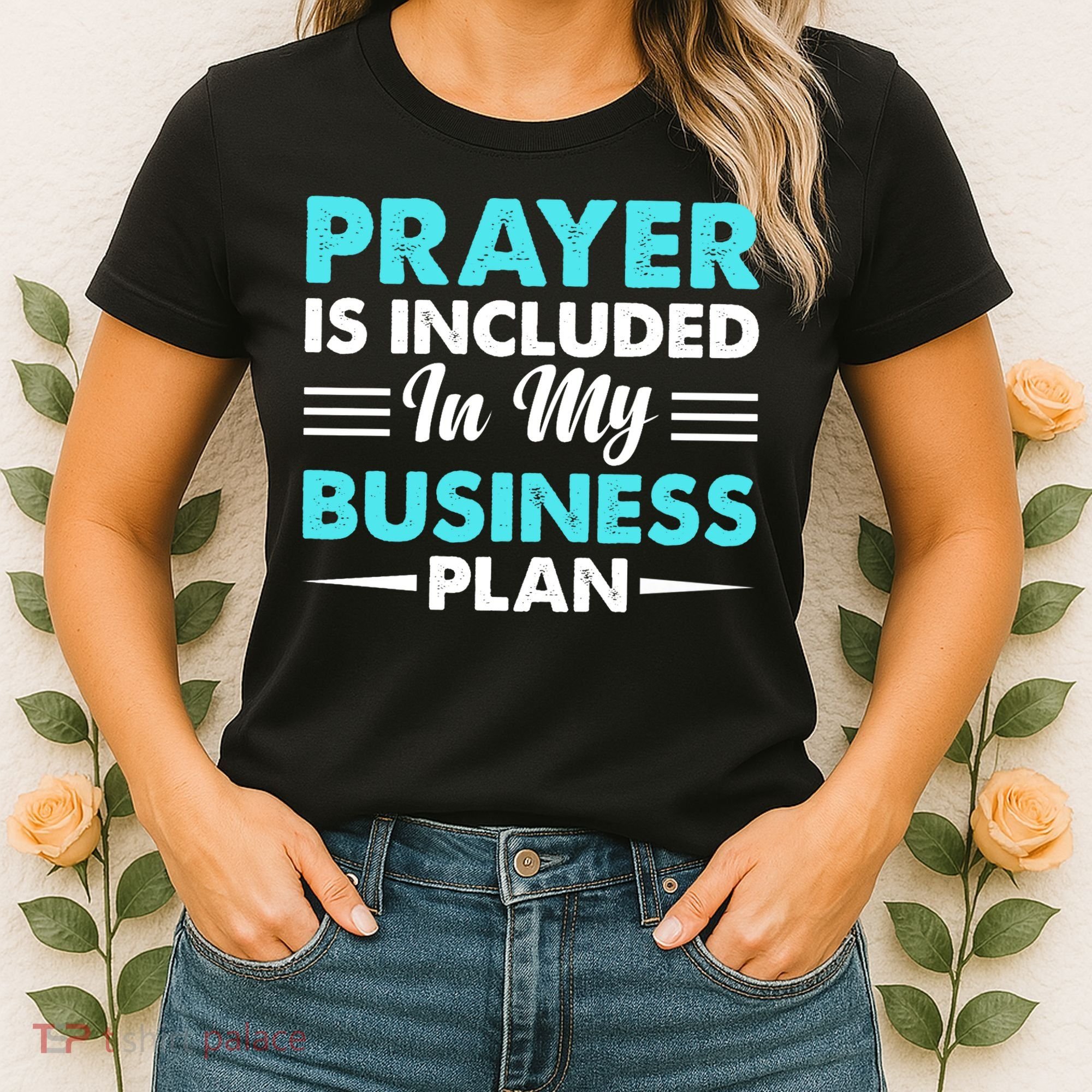 Prayer Is Included In My Business Plan Funny Boss Premium Women's T-Shirt