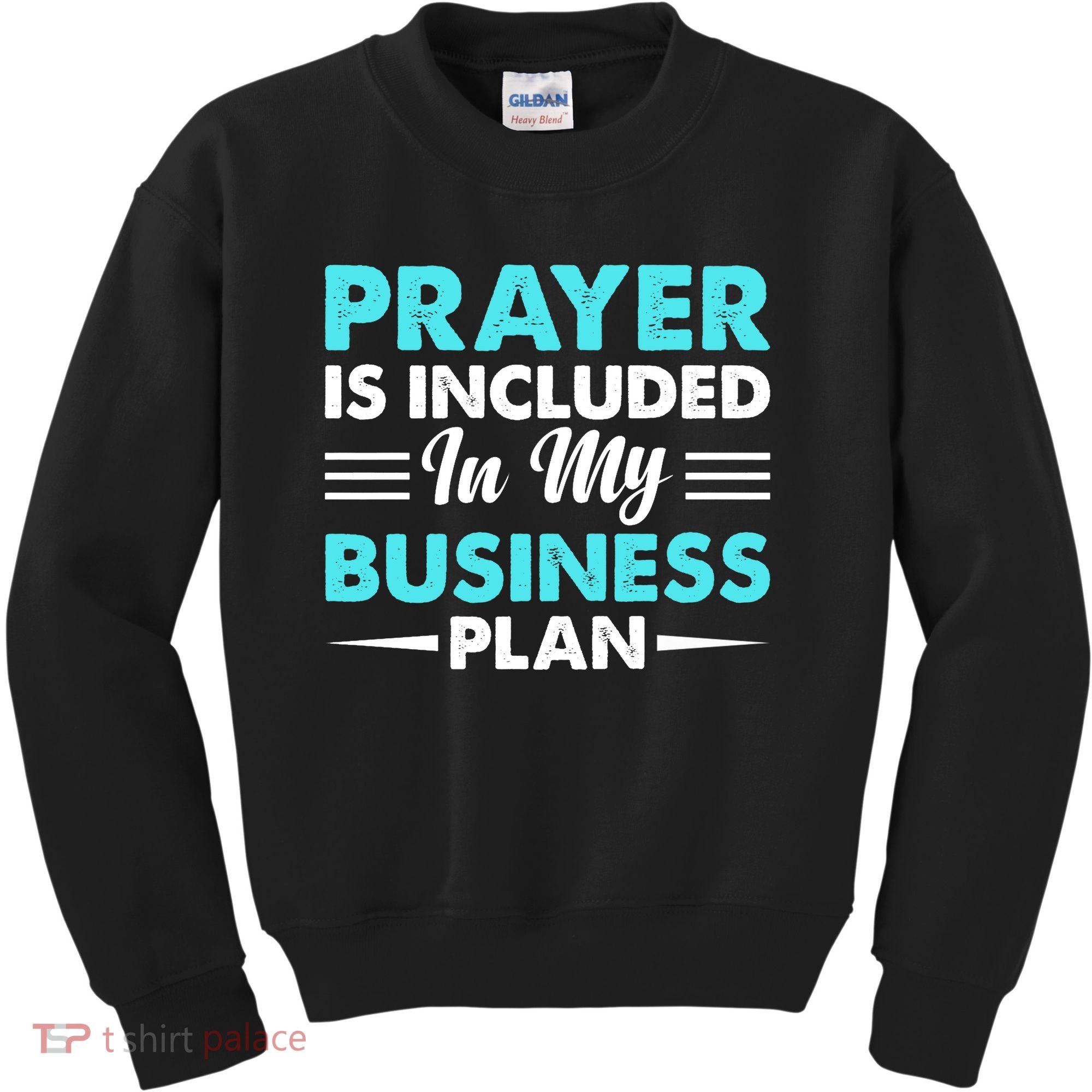 Prayer Is Included In My Business Plan Funny Boss Premium Kids Sweatshirt