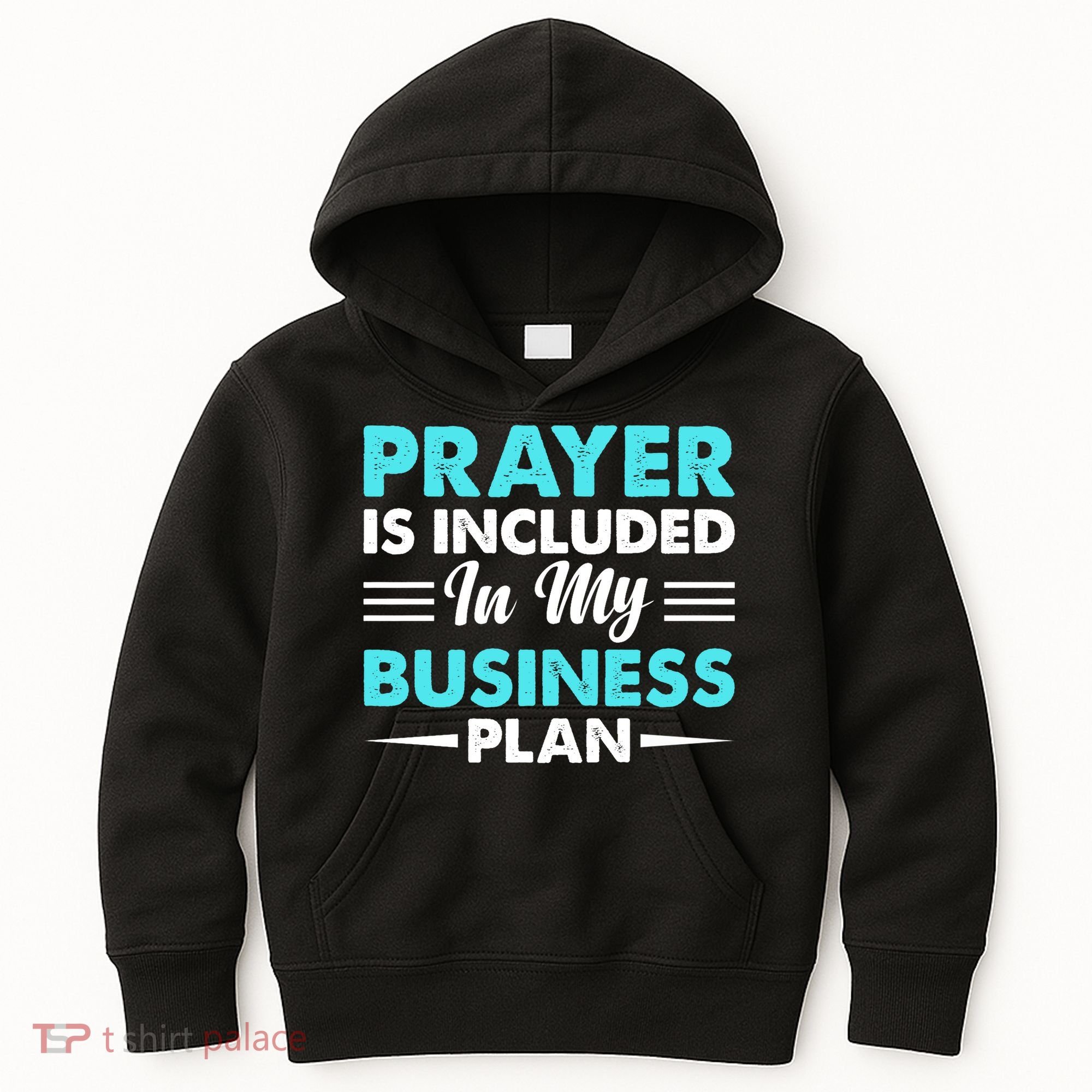 Prayer Is Included In My Business Plan Funny Boss Premium Kids Hoodie