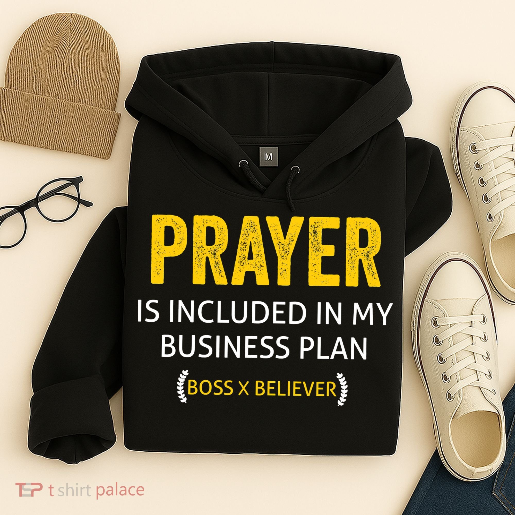 Prayer Is Included In My Business Plan - Funny Awesome Boss Hoodie