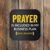 Prayer Is Included In My Business Plan - Funny Awesome Boss Coaster thumb 0