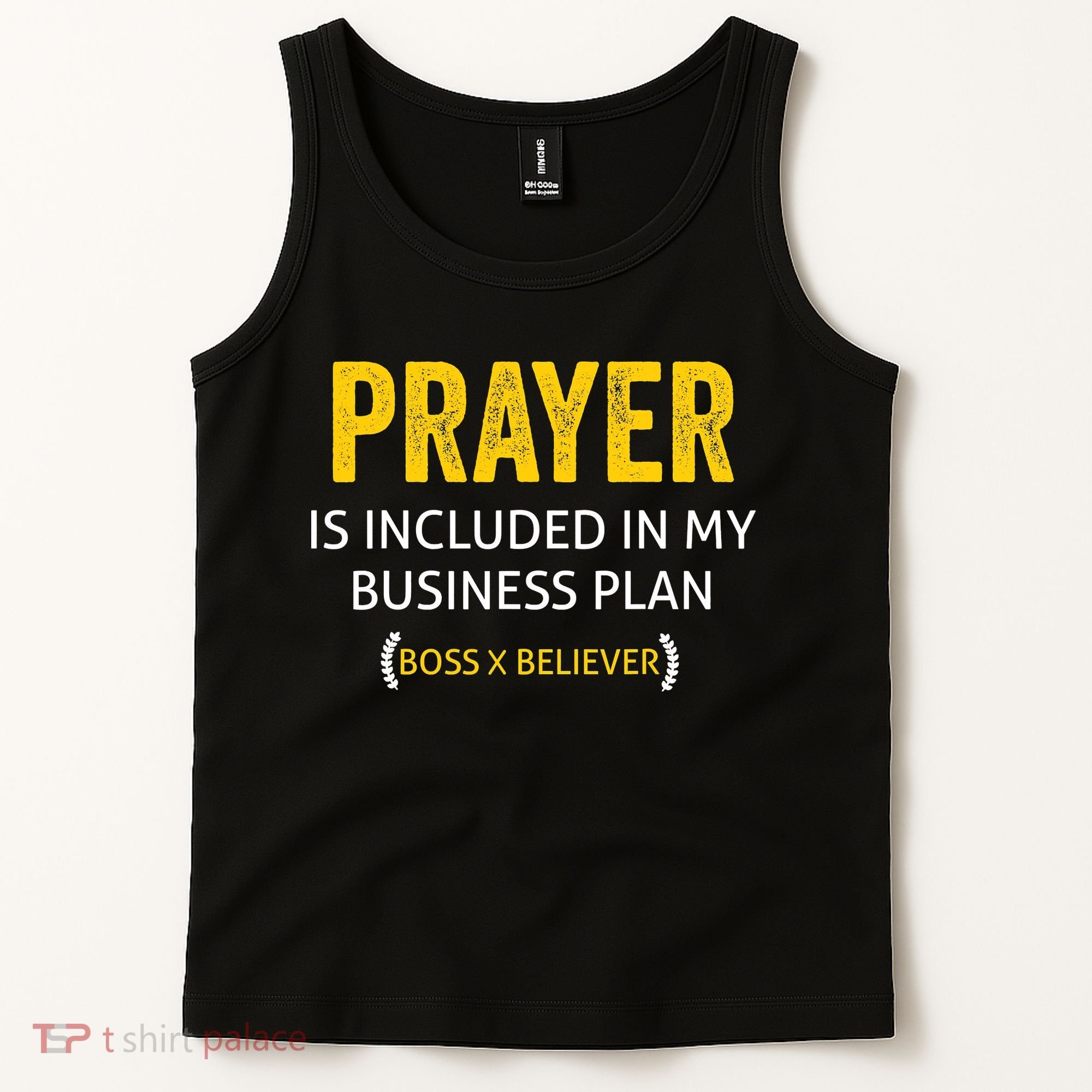 Prayer Is Included In My Business Plan - Funny Awesome Boss Tank Top