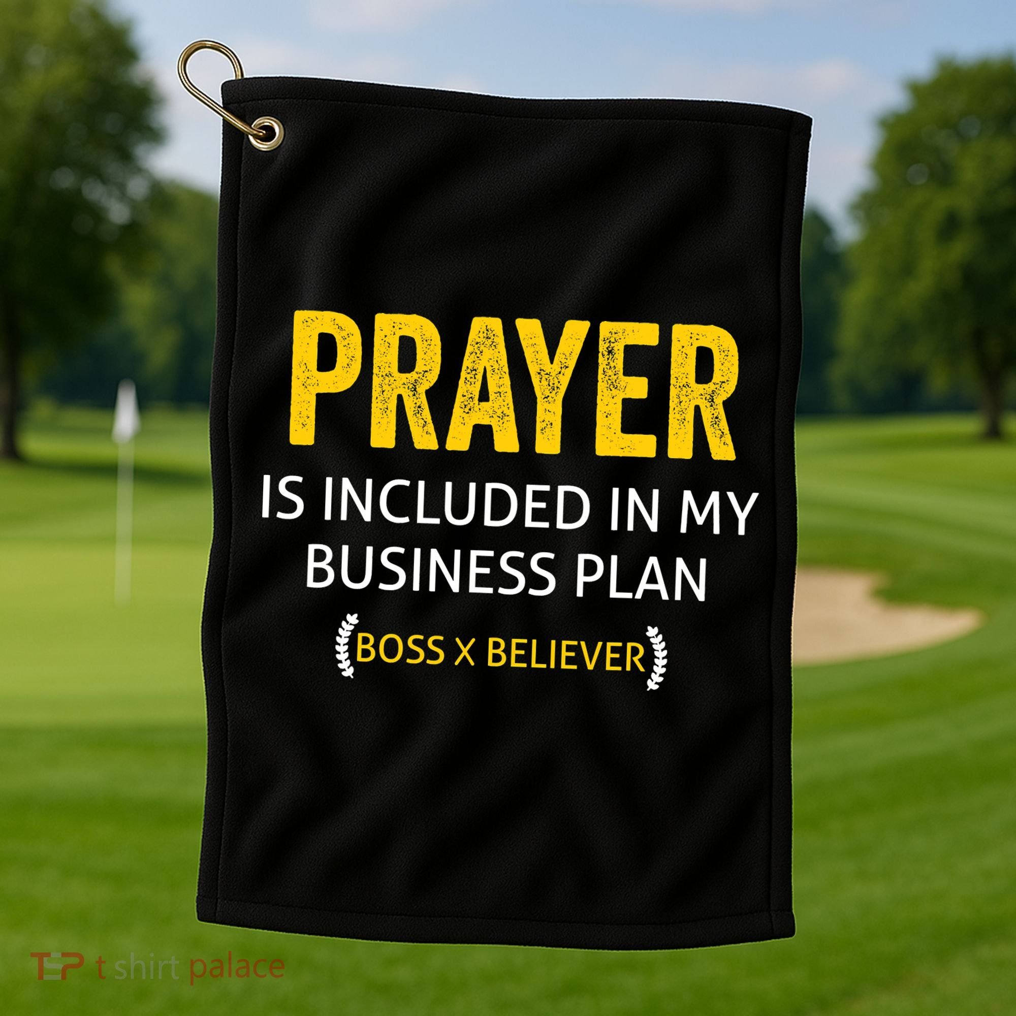 Prayer Is Included In My Business Plan - Funny Awesome Boss Golf Towel