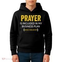 Prayer Is Included In My Business Plan - Funny Awesome Boss Kids Hoodie thumb 4