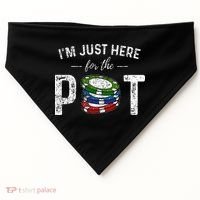 Poker I'm Just Here For The Pot Funny USA-Made Doggie Bandana thumb 0