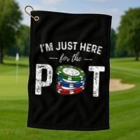 Poker I'm Just Here For The Pot Funny Golf Towel thumb 1