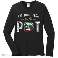 Poker I'm Just Here For The Pot Funny Women's Long Sleeve Shirt thumb 0