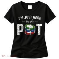 Poker I'm Just Here For The Pot Funny Women's T-Shirt thumb 0