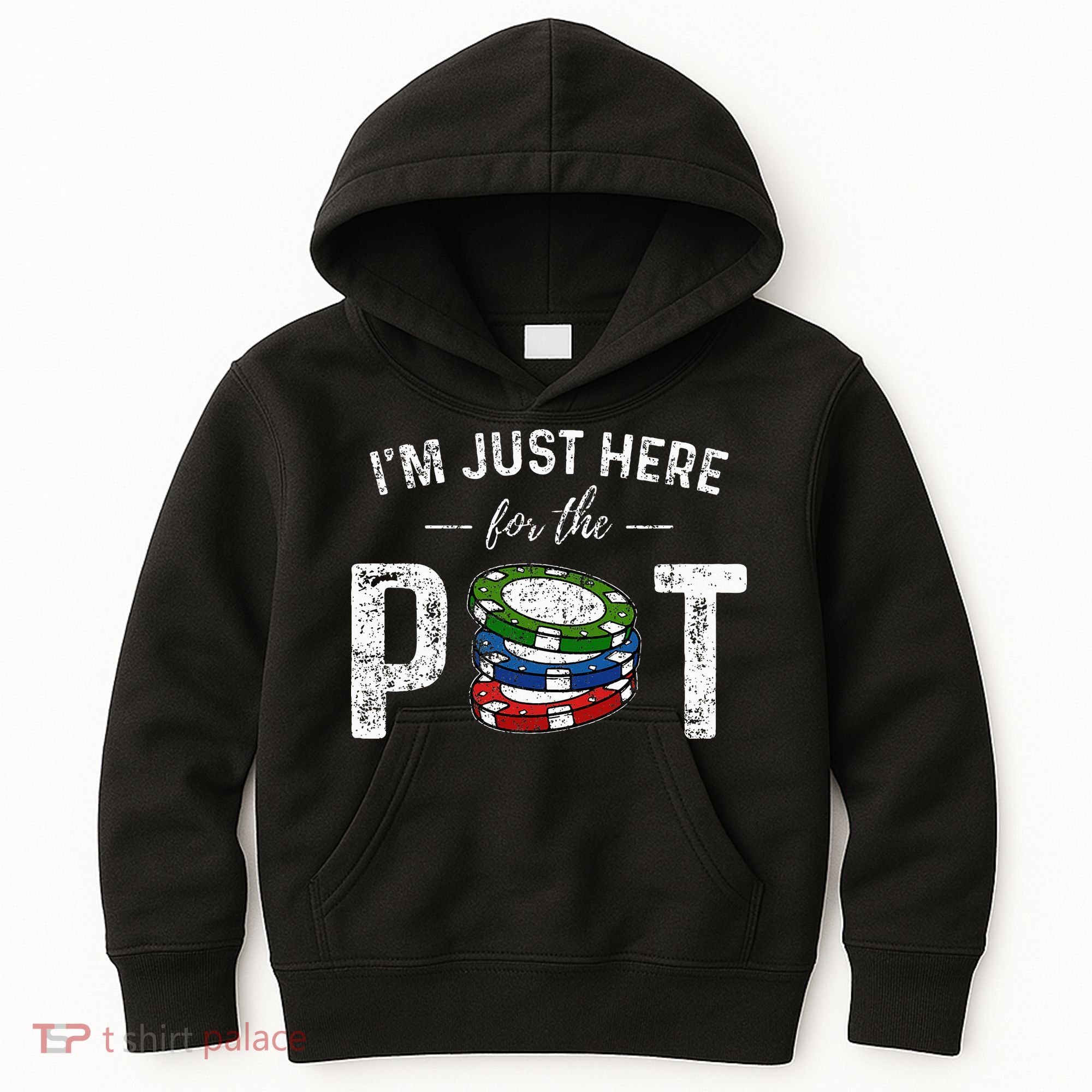 Poker I'm Just Here For The Pot Funny Kids Hoodie