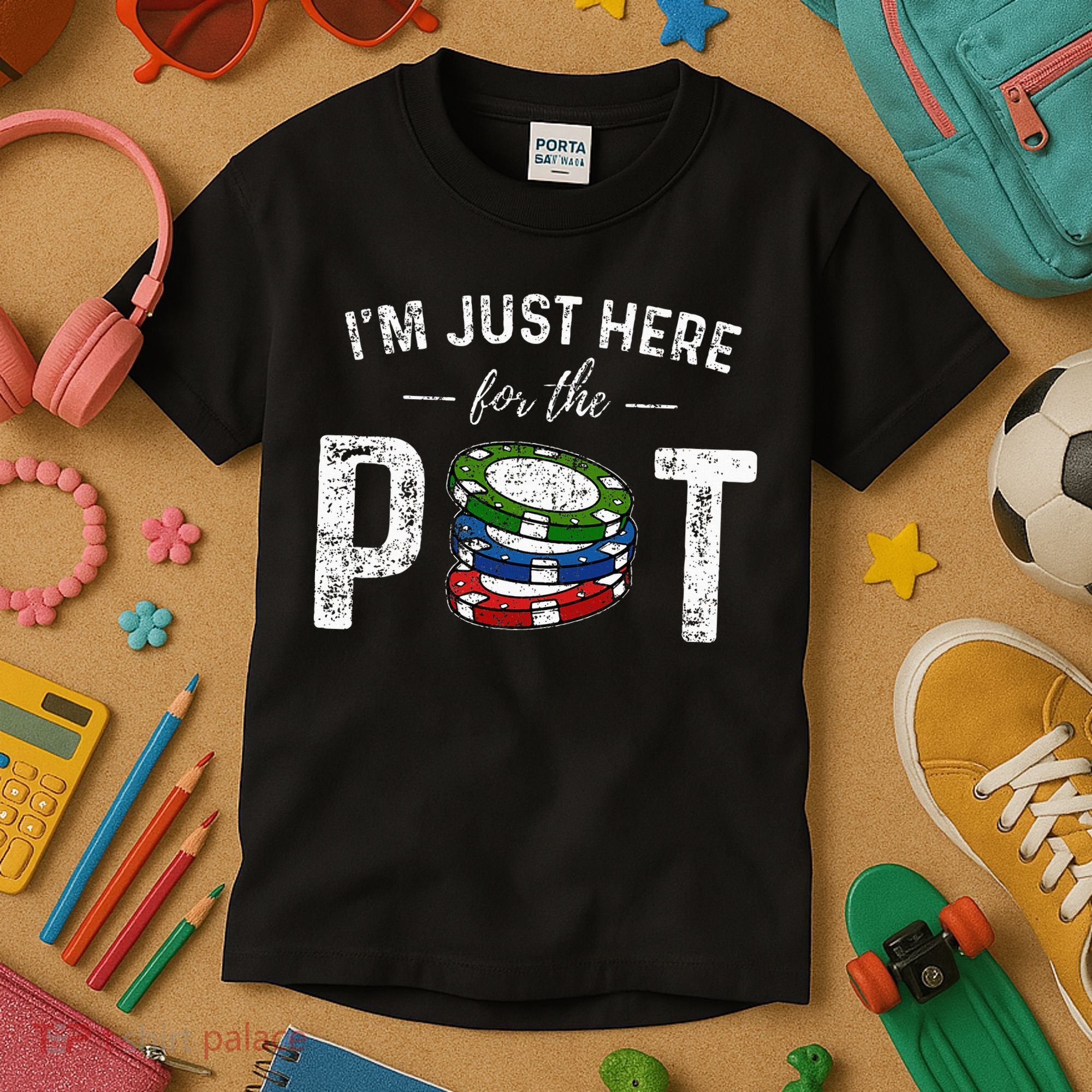 Poker I'm Just Here For The Pot Funny Kids T-Shirt