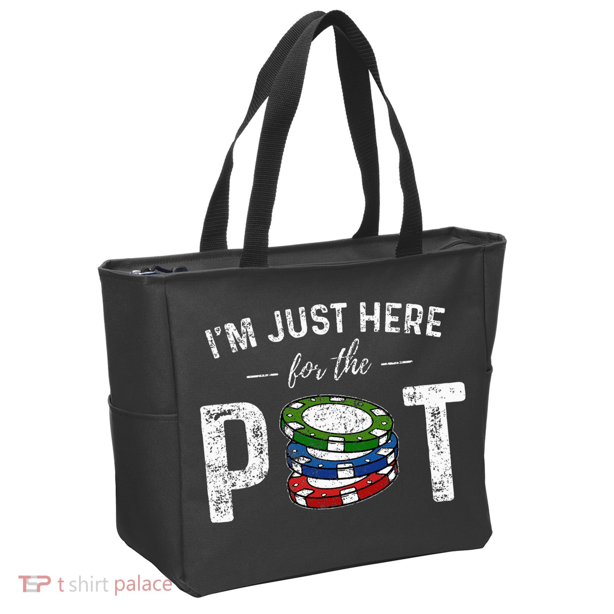 Poker I'm Just Here For The Pot Funny Tote Bag