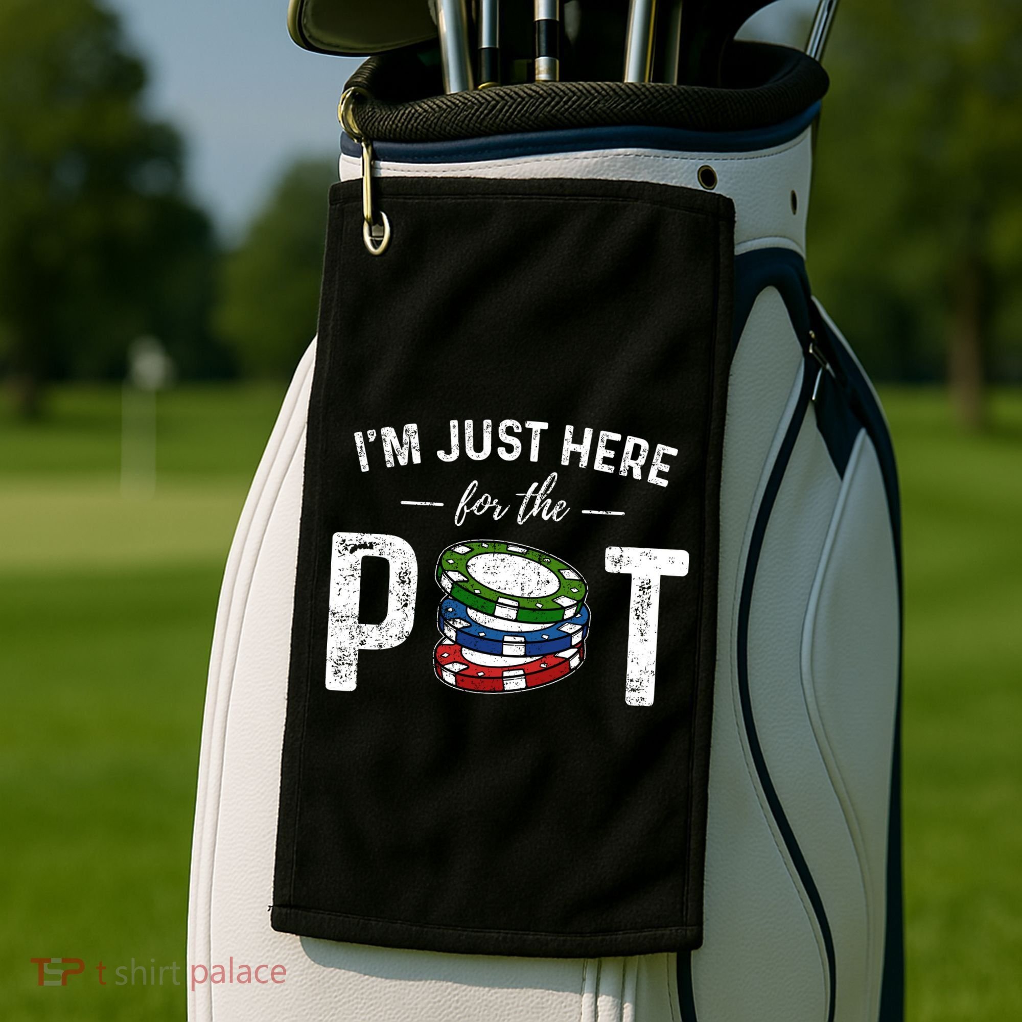 Poker IM Just Here For The Pot Funny Golf Towel
