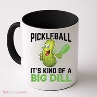 Pickleball It's Kind Of Big Dill Coffee Mug thumb 0