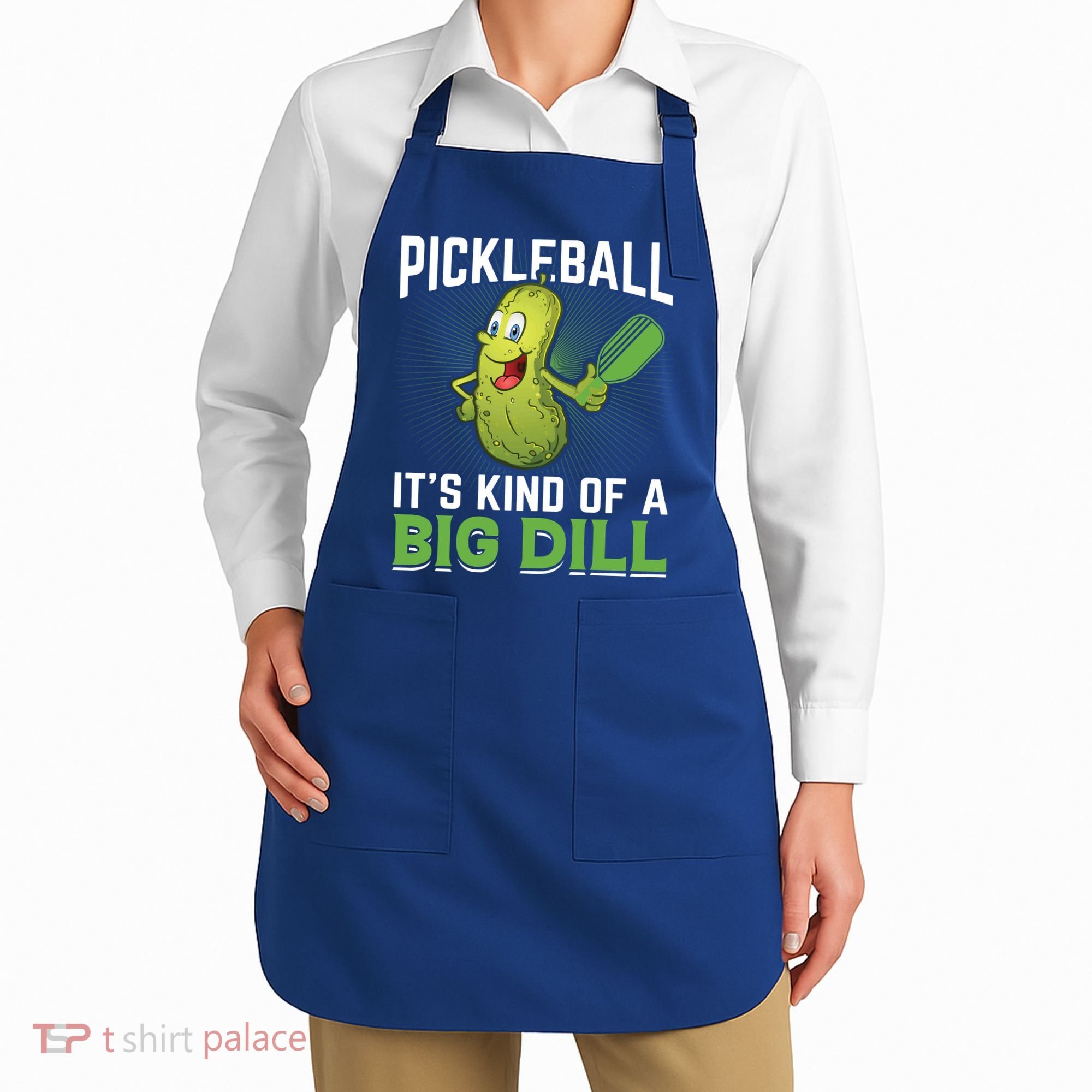 Pickleball It's Kind Of Big Dill Apron