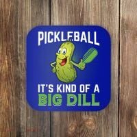 Pickleball It's Kind Of Big Dill Coaster thumb 0