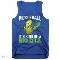 Pickleball It's Kind Of Big Dill Tank Top thumb 0