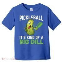 Pickleball It's Kind Of Big Dill Toddler T-Shirt thumb 0