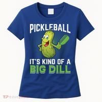 Pickleball It's Kind Of Big Dill Women's T-Shirt thumb 0