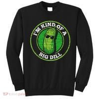 Pickle IM Kind Of A Big Dill Sweatshirt thumb 0